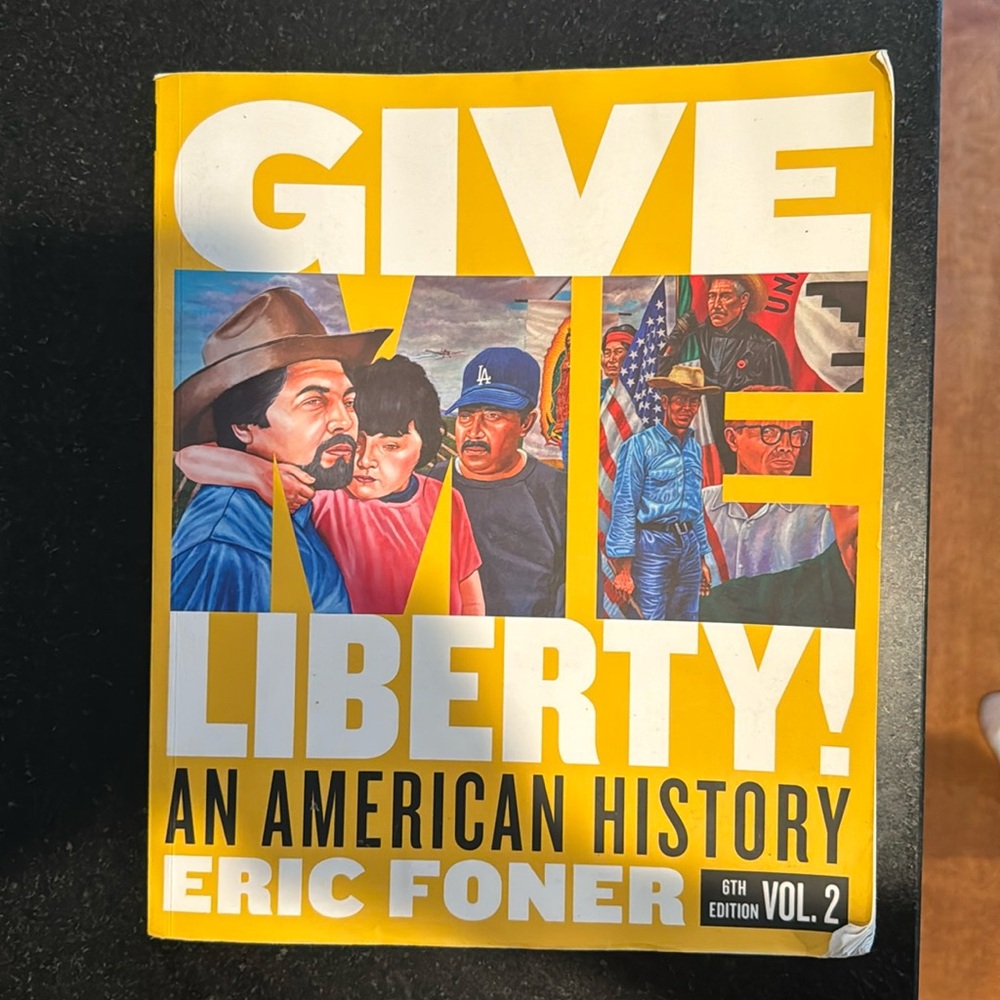 Give Me Liberty an American History volume 2 6th edition by Eric Foner